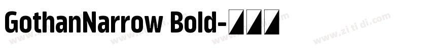 GothanNarrow Bold字体转换